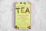 The book "Twenty Thousand Secrets of Tea: The Most Effective Ways to Benefit from Nature's Healing Herbs" by Victoria Zak.