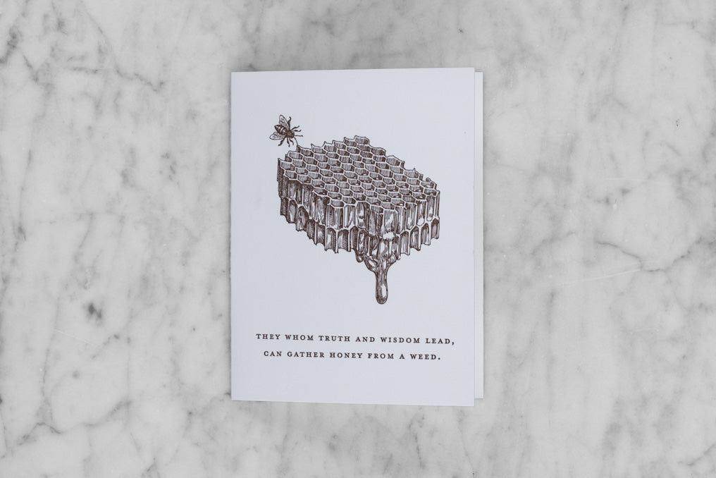 "they whom truth and wisdom lead, can gather honey from a weed" greeting card